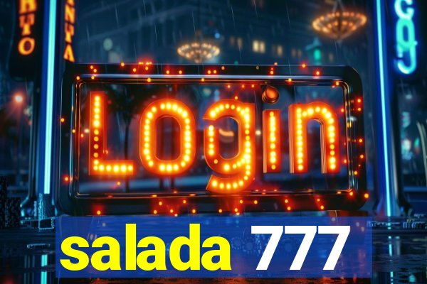 salada 777