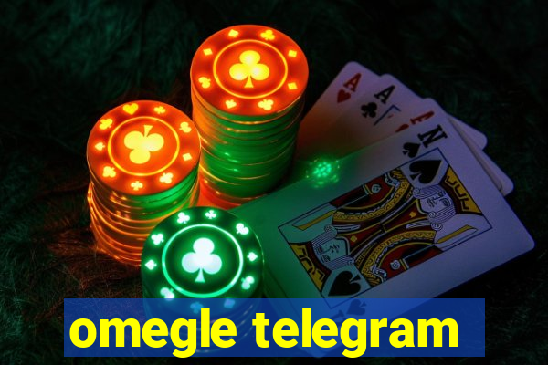 omegle telegram