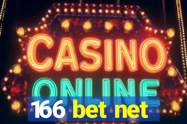 166 bet net