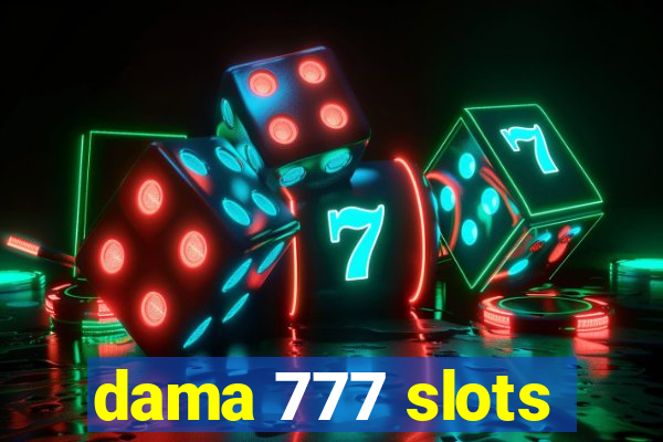 dama 777 slots