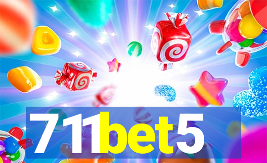 711bet5