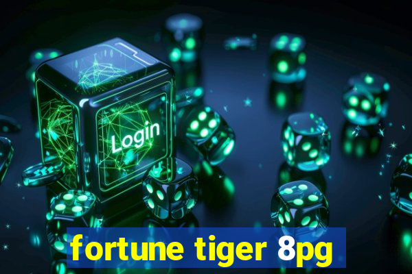 fortune tiger 8pg