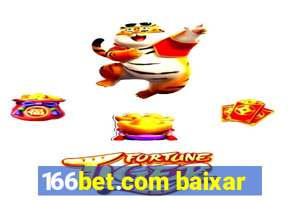 166bet.com baixar