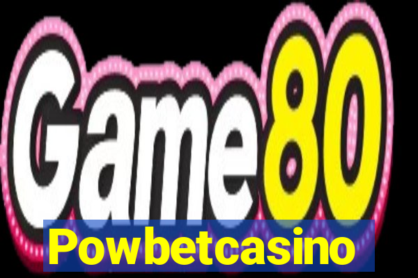 Powbetcasino