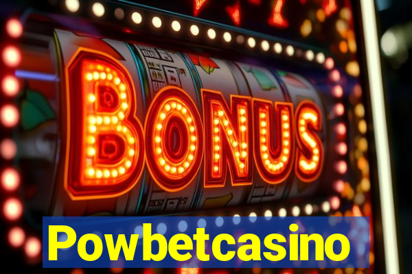 Powbetcasino