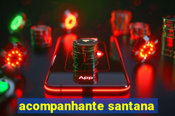 acompanhante santana