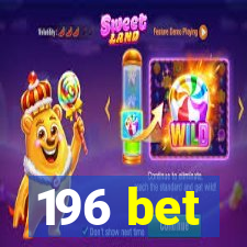 196 bet