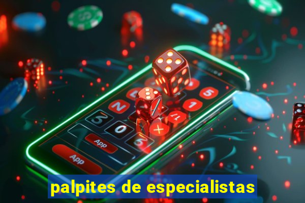 palpites de especialistas