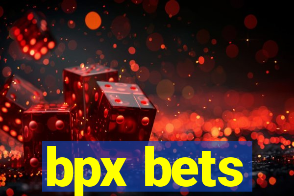 bpx bets