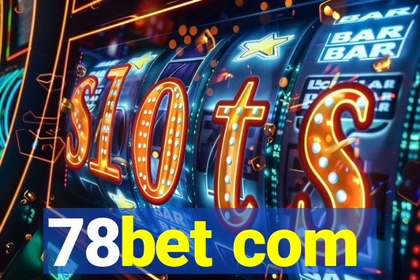 78bet com