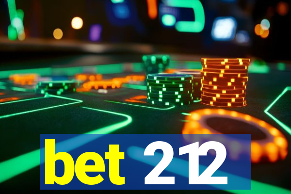 bet 212