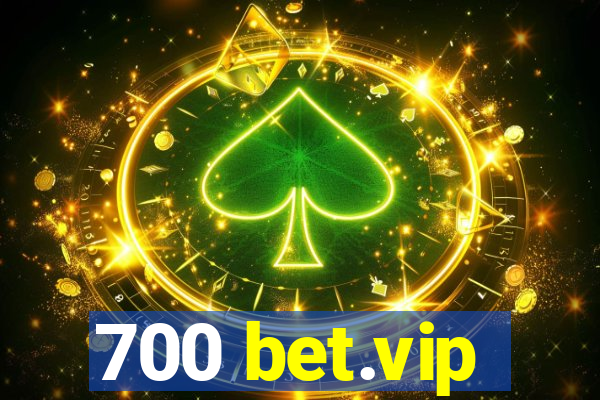 700 bet.vip