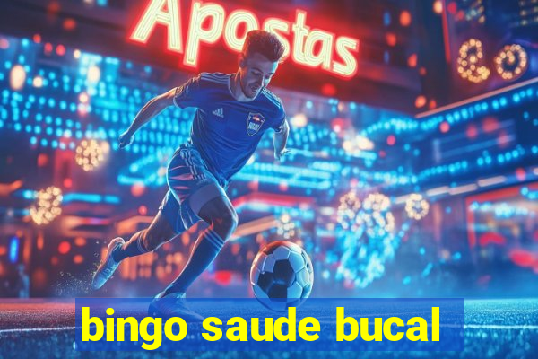 bingo saude bucal