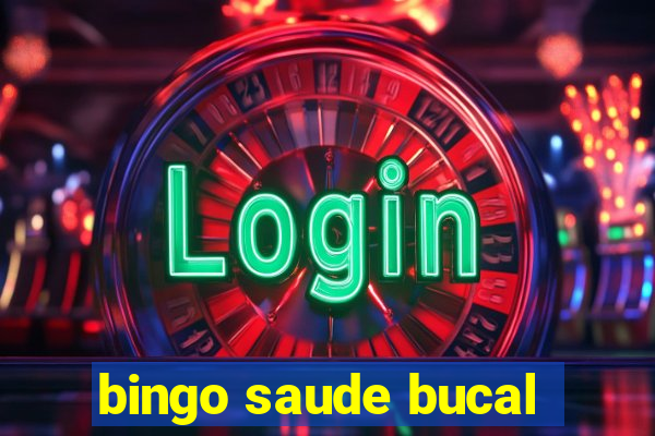 bingo saude bucal