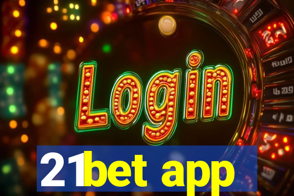 21bet app