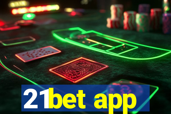 21bet app