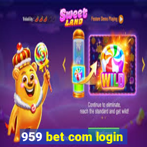 959 bet com login