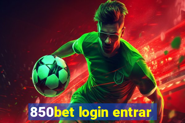 850bet login entrar