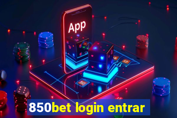 850bet login entrar