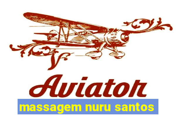 massagem nuru santos