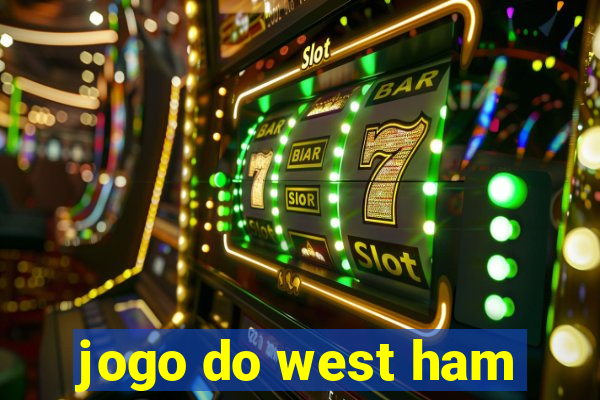 jogo do west ham