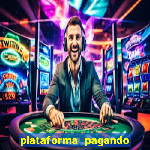 plataforma pagando no cadastro cassino