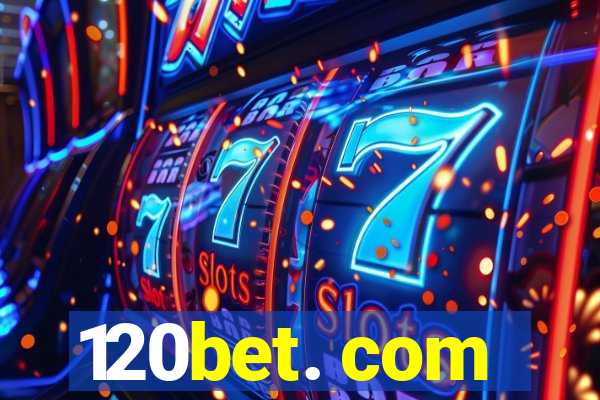 120bet. com