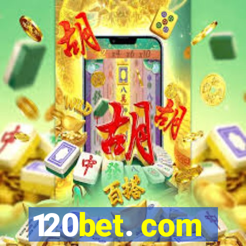 120bet. com