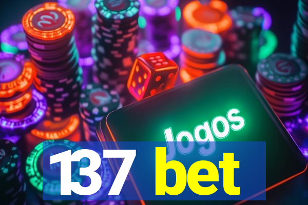 137 bet