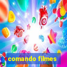 comando filmes