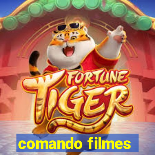 comando filmes