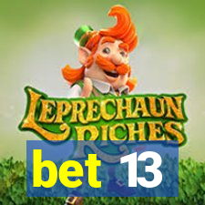 bet 13