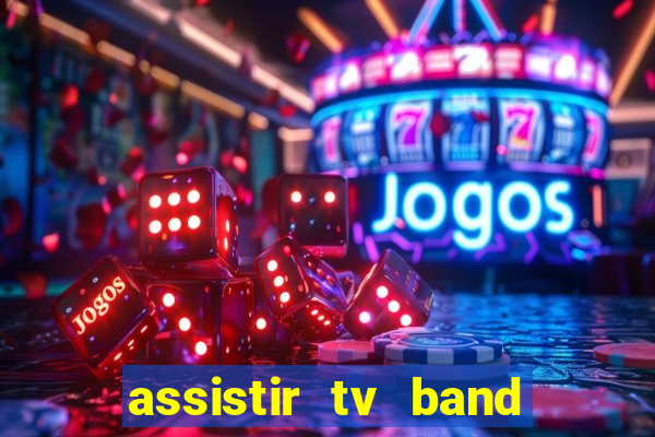 assistir tv band bahia ao vivo