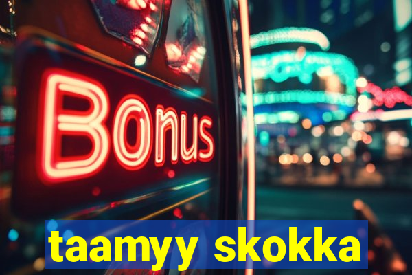 taamyy skokka