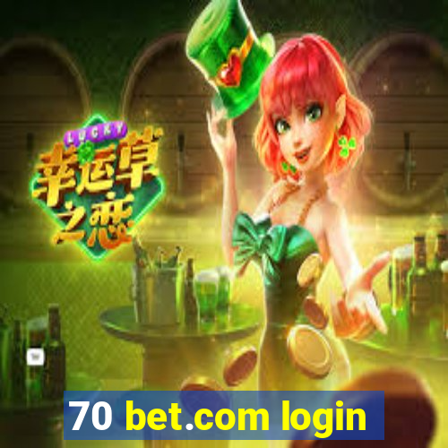 70 bet.com login