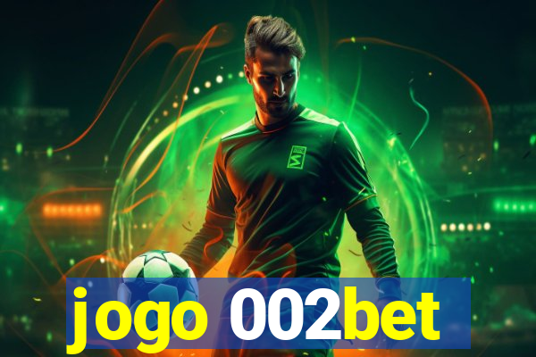 jogo 002bet