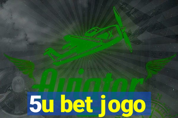 5u bet jogo