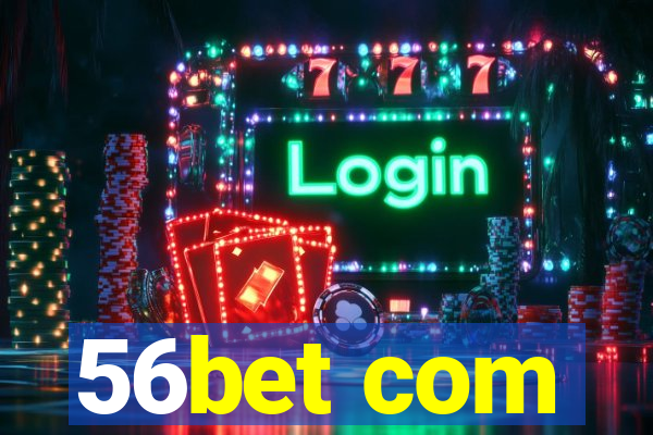 56bet com