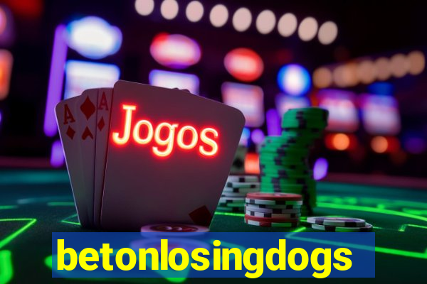 betonlosingdogs