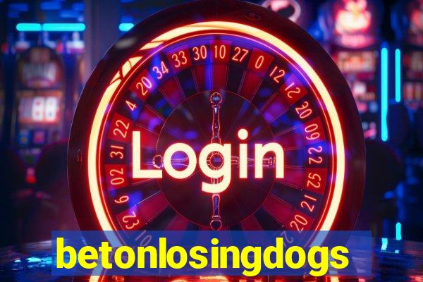 betonlosingdogs