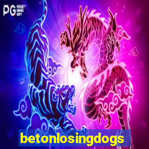 betonlosingdogs