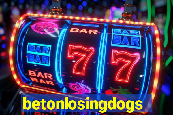 betonlosingdogs