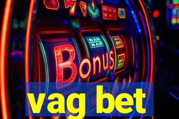 vag bet