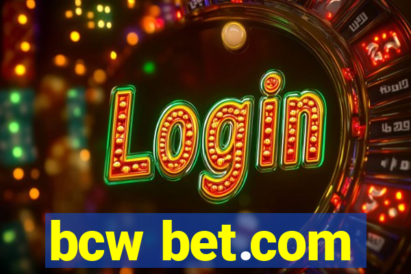 bcw bet.com