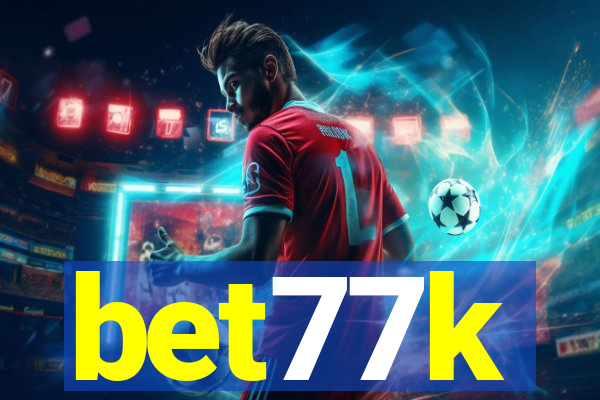 bet77k