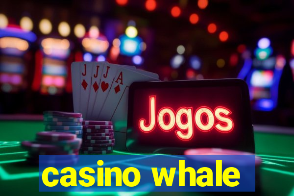 casino whale