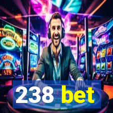 238 bet