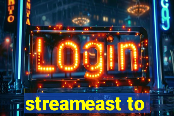 streameast to