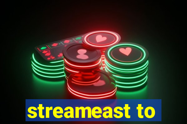 streameast to