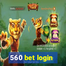 560 bet login